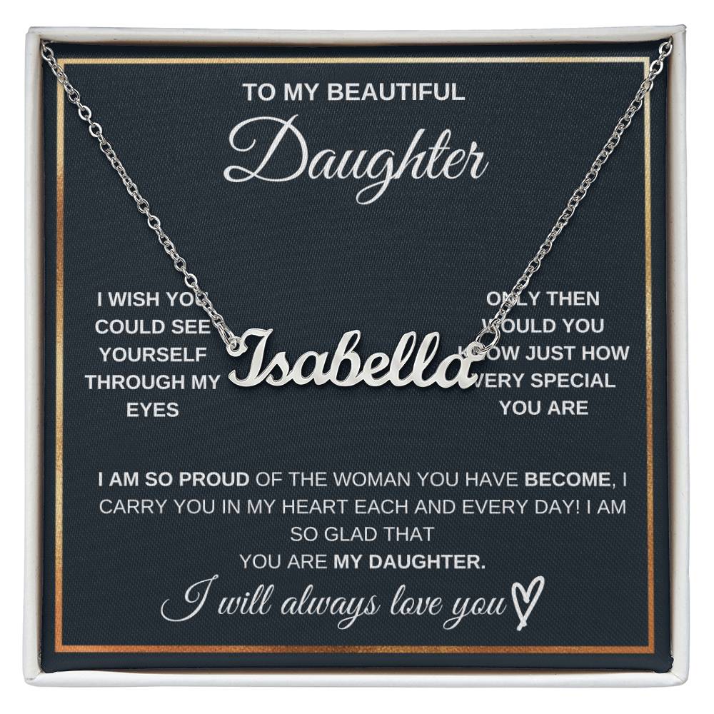 For My Beautiful Daughter-Name Necklace